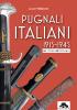 PUGNALI ITALIANI - LES POIGNARDS ITALIENS 1915-1945